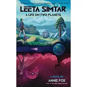 Leeta Simtar: A Life on Two Planets