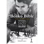 The Benko Bible: Volume 1: The Benko Gambit Accepted