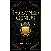 The Poisoned Genius: A Thriller of Science, Deceit, and Dark Secrets