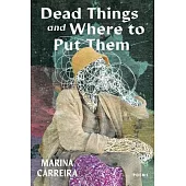 Dead Things and Where to Put Them