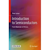 Introduction to Semiconductors: From Materials to Devices