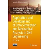 Application and Development of Data Simulation and Mechanical Analysis in Civil Engineering: Icce 2024
