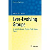 Ever-Evolving Groups: An Introduction to Modern Finite Group Theory