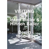 Visiting: Inken Baller & Hinrich Baller, Berlin 1966-89
