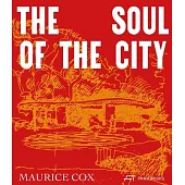 Maurice Cox: The Heart of the City