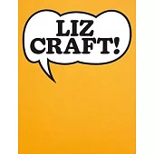 Liz Craft!: A Monography