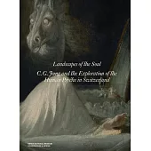 Landscapes of the Mind: C.G. Jung and the Exploration of the Human Psyche in Switzerland