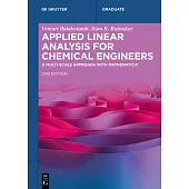 Applied Linear Analysis for Chemical Engineers: A Multi-Scale Approach with Mathematica(r)