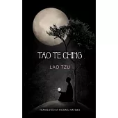 Tao Te Ching: The Book of the Power and the Way