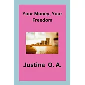 Your Money, Your Freedom
