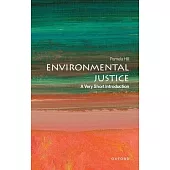 Environmental Justice: A Very Short Introduction
