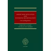 Credit Risk Mitigation and Synthetic Securitization: Law and Regulation