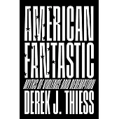 American Fantastic: Myths of Violence and Redemption
