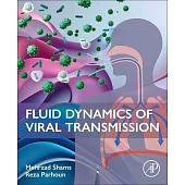 Fluid Dynamics of Viral Transmission