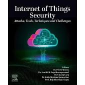 Internet of Things Security: Attacks, Tools, Techniques and Challenges