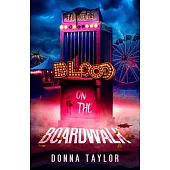 Blood on the Boardwalk: San Nico Slayers #1