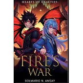 Hearts of Craetiff: Fire’s War