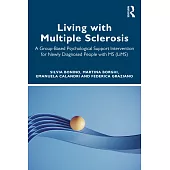 Living with Multiple Sclerosis: A Group-Based Psychological Support Intervention for Newly Diagnosed People with MS (Lims)