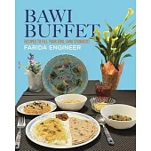 Bawi Buffet: Recipes to Fill Your Soul (and Stomach)