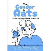 My Gender is Rats