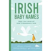 Irish Baby Names: What They Mean (and How to Actually Pronounce Them)