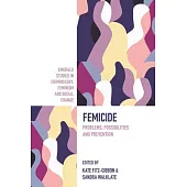 Femicide: Problems, Possibilities, and Prevention