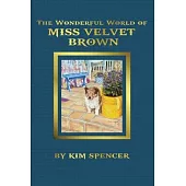 The Wonderful World of Miss Velvet Brown