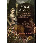 María de Zayas and Her Tales of Desire, Death and Disillusion