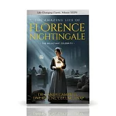 The Amazing Life of Florence Nightingale:: The Reluctant Celebrity