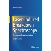 Laser-Induced Breakdown Spectroscopy: Fundamentals and Applications