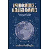 Applied Economics in Globalised Economies: Problems and Policies