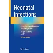 Neonatal Infections: Pathophysiology, Diagnosis, and Management
