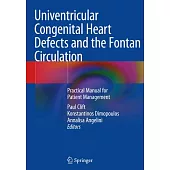 Univentricular Congenital Heart Defects and the Fontan Circulation: Practical Manual for Patient Management