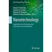 Nanotechnology: Applications for Environmental Protection and Sustainability