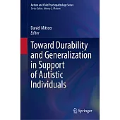 Toward Durability and Generalization in Support of Autistic Individuals