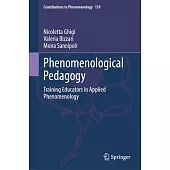 Phenomenological Pedagogy: Training Educators in Applied Phenomenology