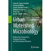 Urban Watershed Microbiology: Biodiversity Composition, Ecological Function, and Technological Advances