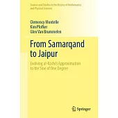 From Samarqand to Jaipur: Evolving Al-Kāshī’s Approximation to the Sine of One Degree