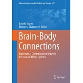 Brain-Body Connections: Bidirectional Communication Between the Brain and Body Systems
