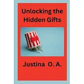 Unlocking the Hidden Gifts
