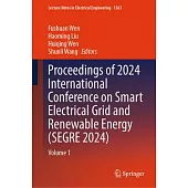 Proceedings of 2024 International Conference on Smart Electrical Grid and Renewable Energy (Segre 2024): Volume 1