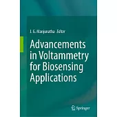 Advancements in Voltammetry for Biosensing Applications