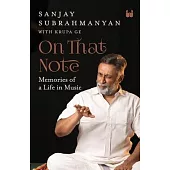 On That Note: Memories of a Life in Music