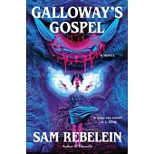 Galloway’s Gospel