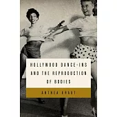 Hollywood Dance-Ins and the Reproduction of Bodies