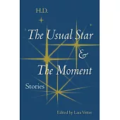 The Usual Star and the Moment: Stories