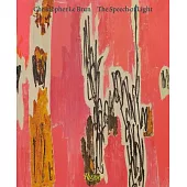 Christopher Le Brun: The Speech of Light, Paintings 2013-2024