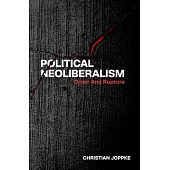 Political Neoliberalism: Order and Rupture