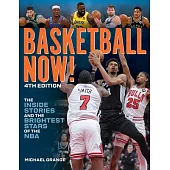 Basketball Now!: The Inside Stories and the Brightest Stars of the NBA