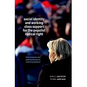 Social Identity and Working Class Support for the Populist Radical Right: From Economic and Political Distress to Cultural Grievances